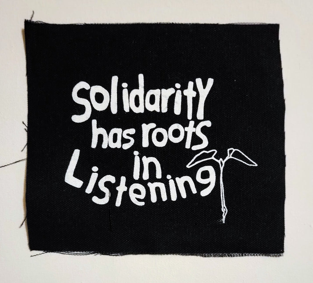 Listening is the Root of Solidarity Palm Patch